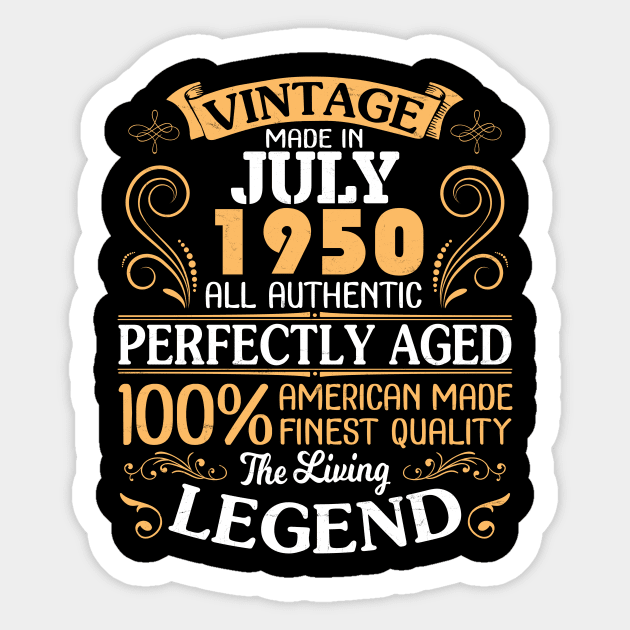 Vintage Made In July 1950 Authentic Perfectly Aged 100% American Finist Quality The Living Legend Sticker by Vietstore18